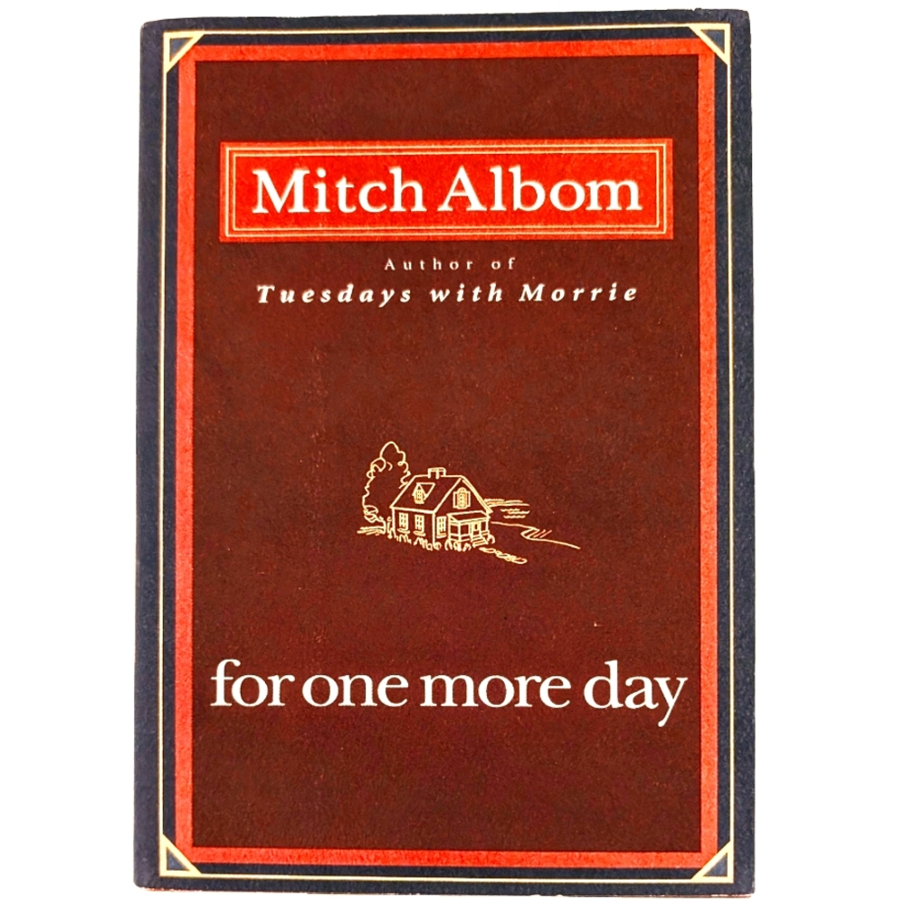 NEW For One More Day by Mitch Albom 2006